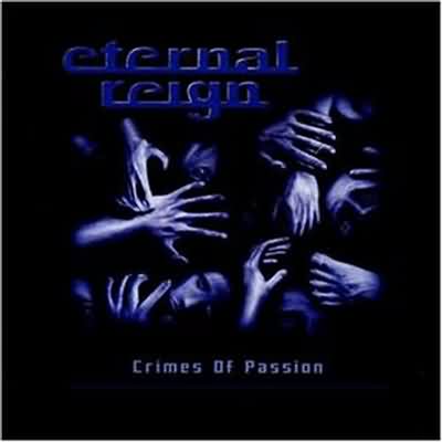 Eternal Reign: "Crimes Of Passion" – 2002